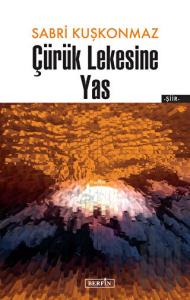 Çürük Lekesine Yas