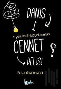 Daniş Bir Cennet Delisi