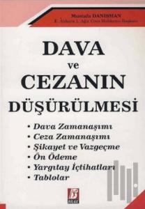 Dava ve Cezanın Düşürülmesi