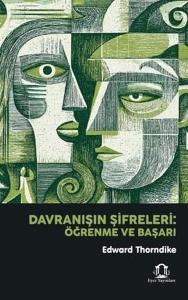 Davranışın Şifreleri - Öğrenme ve Başarı