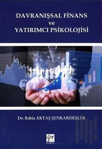 Davranışsal Finans ve Yatırımcı Psikolojisi