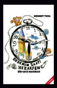 Dedemin Saati Hezarfen - Bir Uçuş Macerası
