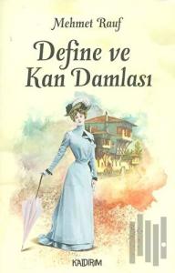 Define ve Kan Damlası