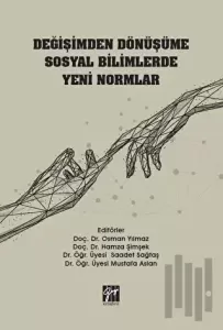 Değişimden Dönüşüme Sosyal Bilimlerde Yeni Normlar