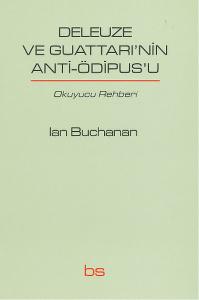 Deleuze ve Guattarı'nin Anti-Ödipus'u