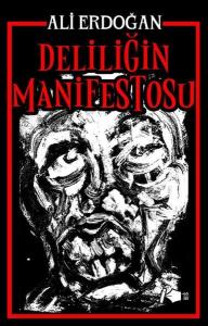 Deliliğin Manifestosu