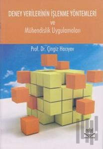 Deney Verilerinin İşlenme Yöntemleri ve Mühendislik Uygulamaları