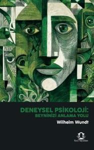 Deneysel Psikoloji - Beyninizi Anlama Yolu