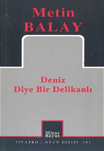 Deniz Diye Bir Delikanlı