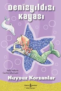 Denizyıldızı Kayası- Huysuz Korsanlar