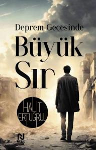 Deprem Gecesinde Büyük Sır