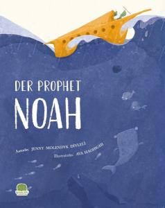 Der Prophet Noah - Almanca Nuh Aleyhisselam