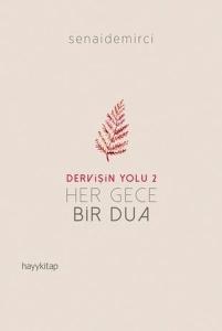Dervişin Yolu 2-Her Gece Bir Dua