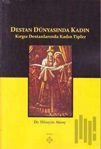 Destan Dünyasında Kadın