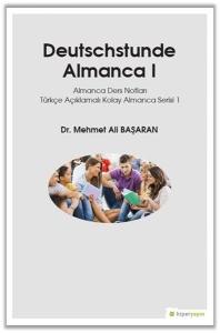 Deutsschstunde Almanca 1-Almanca Ders Notları Türkçe Açıklamalı Kolay Almanca Serisi 1
