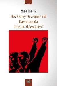 Dev - Genç Devrimci Yol Davalarında Hukuk Mücadelesi