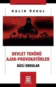 Devlet Terörü Ajan Provokatörler - Gizli Ordular