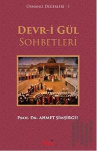 Devr-i Gül Sohbetleri