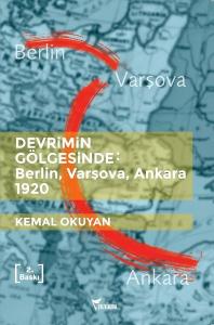 Devrimin Gölgesinde:BerlinVarşovaAnkara 1920