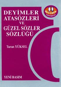 Deyimler Atasözleri ve Güzel Sözler Sözlüğü