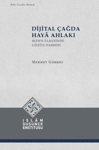 Dijital Çağda Haya Ahlakı - Beden Ülkesinde Gözün Darbesi (Ciltli)