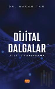 Dijital Dalgalar Cilt 1: Yakınsama