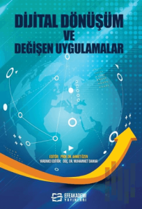 Dijital Dönüşüm ve Değişen Uygulamalar