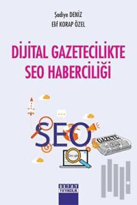 Dijital Gazetecilikte SEO Haberciliği