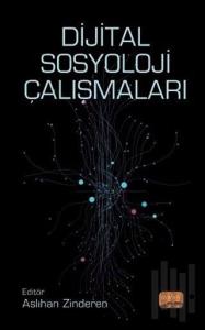 Dijital Sosyoloji Çalışmaları