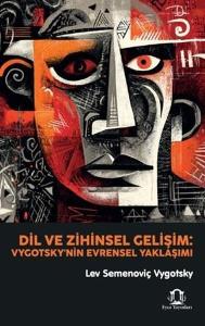 Dil ve Zihinsel Gelişim - Vygotsky'nin Evrensel Yaklaşımı