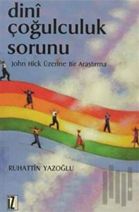 Dini Çoğulculuk Sorunu