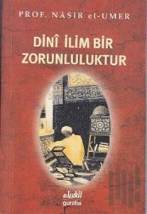 Dini İlim Bir Zorunluluktur
