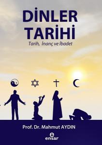 Dinler Tarihi-Tarih İnanç ve İbadet