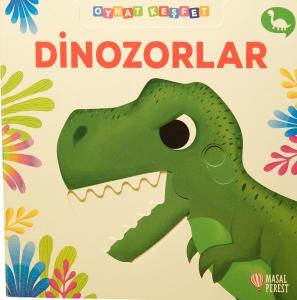 Dinozorlar - Oynat - Keşfet (Ciltli)