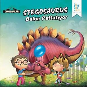 Dinozorlar : Stegosaurus Balon Patlatıyor