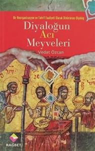 Diyaloğun Acı Meyveleri