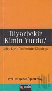 Diyarbekir Kimin Yurdu?
