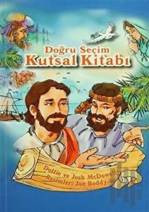 Doğru Seçim Kutsal Kitabı