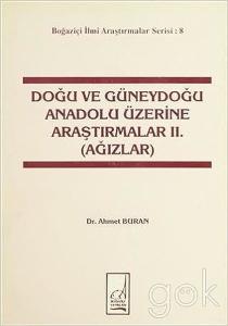 Doğu ve Güneydoğu Anadolu Üzerine Araştırmalar 2. (Ağızlar)