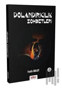 Dolandırıcılık Sohbetleri