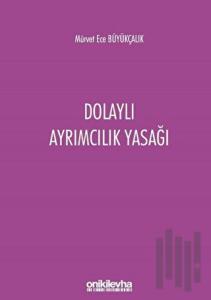 Dolaylı Ayrımcılık Yasağı