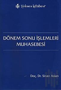 Dönem Sonu İşlemleri Muhasebesi