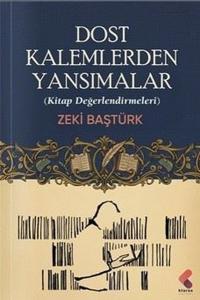 Dost Kalemlerden Yansımalar - Kitap Değerlendirmeleri
