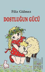 Dostluğun Gücü
