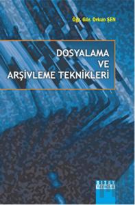 Dosyalama ve Arşivleme Teknikleri
