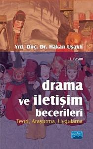 Drama ve İletişim Becerileri - Teori Araştırma Uygulama