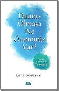 Duanız Olmasa Ne Öneminiz Var?