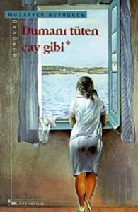 Dumanı Tüten Çay Gibi