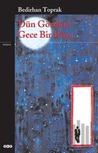 Dün Gördüm Gece Bir Rüya