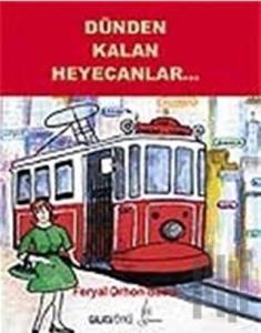 Dünden Kalan Heyecanlar